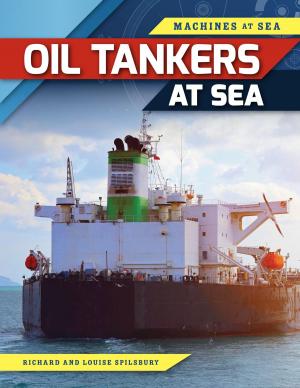 Cover of the book Oil Tankers at Sea by Jason Porterfield