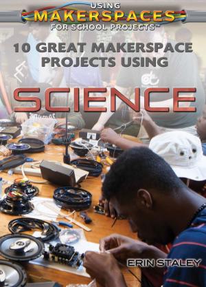 Cover of the book 10 Great Makerspace Projects Using Science by Jeri Freedman