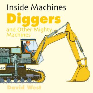 Cover of the book Diggers and Other Mighty Machines by Barbra Penne, Patrick Renehan