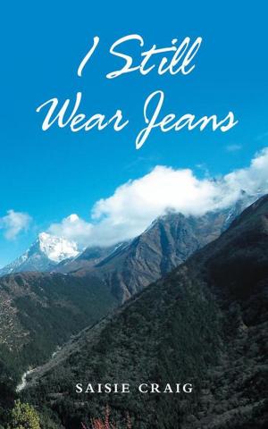 Cover of the book I Still Wear Jeans by Kaylee Clinch
