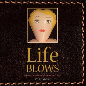 Cover of the book Life Blows by Pia Gabriela, Caitlyn Black