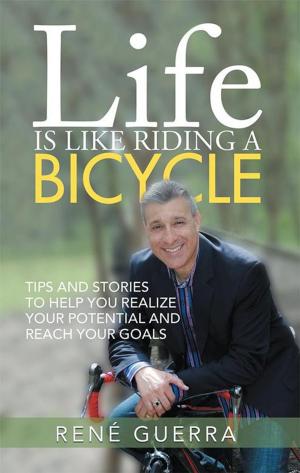 Cover of the book Life Is Like Riding a Bicycle by James C. Tanner