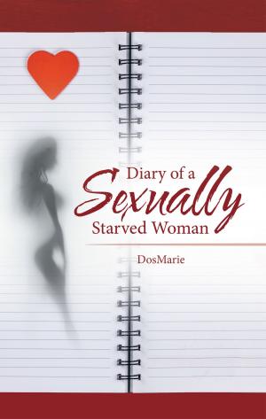 Cover of the book Diary of a Sexually Starved Woman by Sue Hart