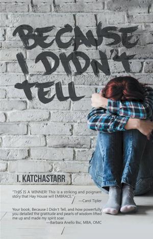 Cover of the book Because I Didn’T Tell by Kristy L. Cross