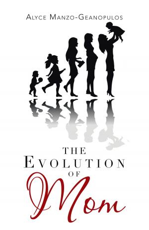 Cover of the book The Evolution of Mom by Christene