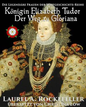 Book cover of Königin Elizabeth Tudor. Der Weg zu Gloriana