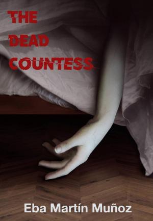 Cover of the book The Dead Countess by Ines Galiano