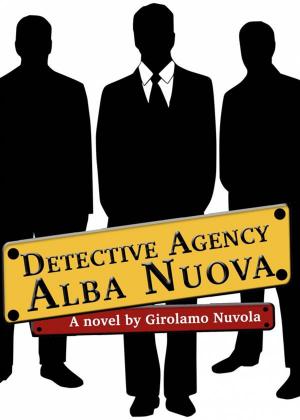 Cover of the book Detective Agency Alba Nuova by Tuff Gartin
