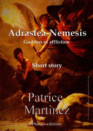Cover of the book ADRASTEA-NEMESIS Goddess of affliction by Nancy Ross