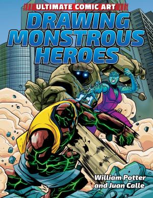 Cover of the book Drawing Monstrous Heroes by Jason Porterfield