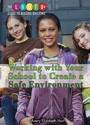 Book cover of Working with Your School to Create a Safe Environment