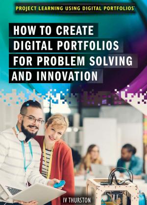 Cover of the book How to Create Digital Portfolios for Problem Solving and Innovation by Claudia Martin