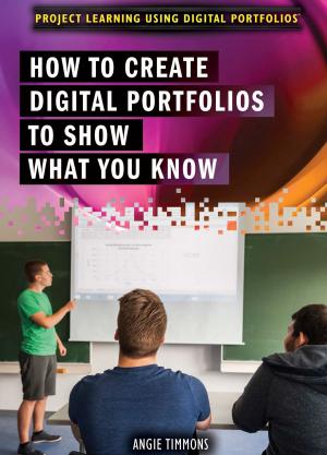 Cover of the book How to Create Digital Portfolios to Show What You Know by David Seidman, Madeline K. Ball