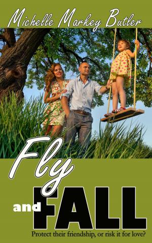 Cover of the book Fly and Fall by Anna  Kittrell