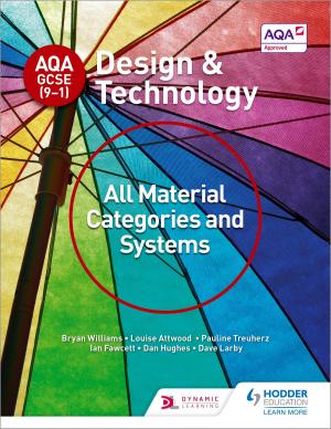 Cover of the book AQA GCSE (9-1) Design and Technology: All Material Categories and Systems by John Honeybourne, Sarah Powell