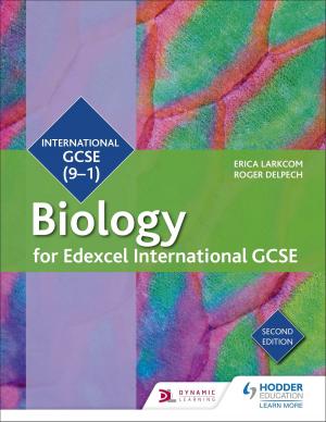 Cover of the book Edexcel International GCSE Biology Student Book Second Edition by Sarah Webb, Ed Podesta
