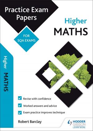 Book cover of Higher Maths: Practice Papers for SQA Exams