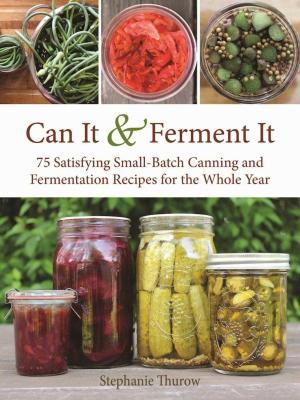 Cover of the book Can It & Ferment It by Susan Augustin