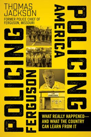 Book cover of Policing Ferguson, Policing America
