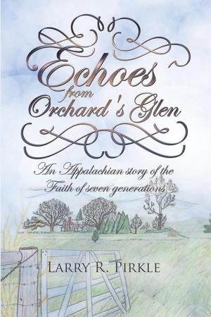 Cover of the book Echoes from Orchard's Glen by Phyllis Reiser Stone