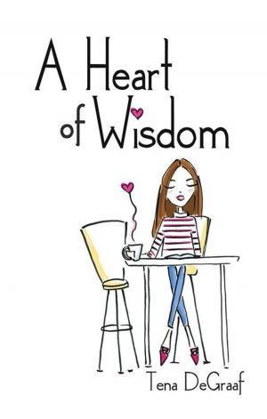 Cover of the book A Heart of Wisdom by Barbara Ann Gareis