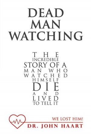 Cover of the book Dead Man Watching by Richard Chung MD, Eric Huang MD