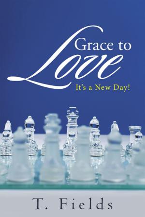 Cover of the book Grace to Love by David K Yong