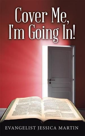 Cover of the book Cover Me, I'm Going In! by Jeff Krupczak