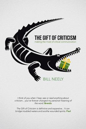 Cover of the book The Gift of Criticism by C.J. Scott