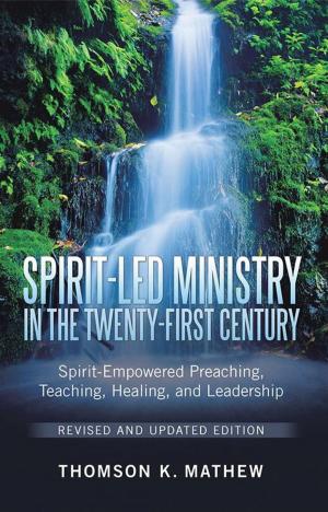 Cover of the book Spirit-Led Ministry in the Twenty-First Century Revised and Updated Edition by Joe Becerra, Ava Becerra