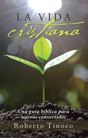 Cover of the book La Vida Cristiana by Linda Cronebaugh