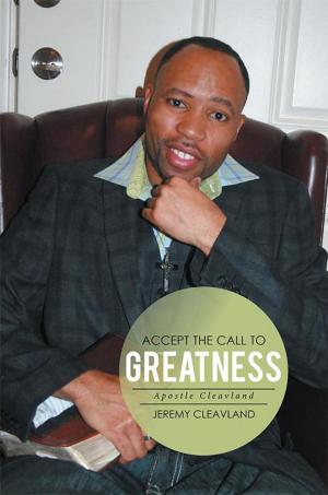 Book cover of Accept the Call to Greatness