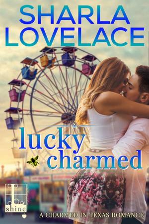 Cover of the book Lucky Charmed by Stacey Keith
