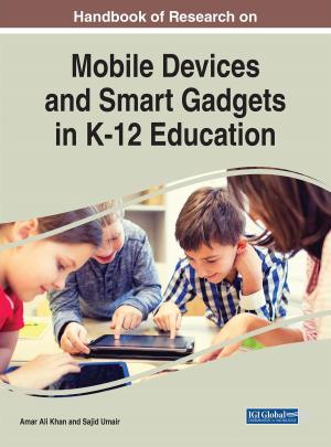 Cover of the book Handbook of Research on Mobile Devices and Smart Gadgets in K-12 Education by Sergey V. Zykov, Alexander Gromoff, Nikolay S. Kazantsev