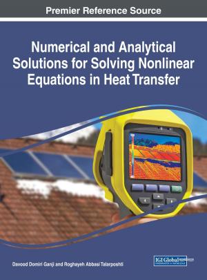 Cover of the book Numerical and Analytical Solutions for Solving Nonlinear Equations in Heat Transfer by Simona Cupelloni