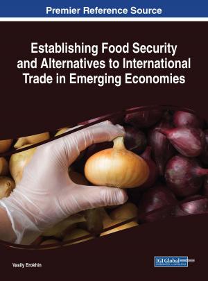 bigCover of the book Establishing Food Security and Alternatives to International Trade in Emerging Economies by 