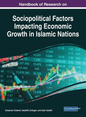 Cover of the book Handbook of Research on Sociopolitical Factors Impacting Economic Growth in Islamic Nations by B. Tynan, J. Willems, R. James