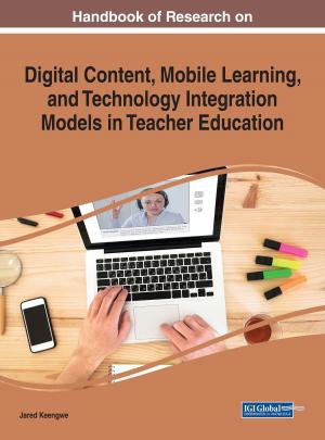 Cover of the book Handbook of Research on Digital Content, Mobile Learning, and Technology Integration Models in Teacher Education by Joseph B. Adeyeri