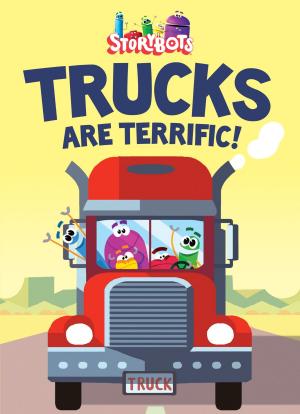 Book cover of Trucks are Terrific! (StoryBots)