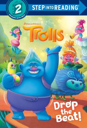Cover of the book Drop the Beat! (DreamWorks Trolls) by Bonnie Bryant