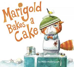 Cover of the book Marigold Bakes a Cake by Rachel Isadora