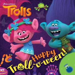 Cover of the book Happy Troll-o-ween! (DreamWorks Trolls) by Jennifer L. Holm, Matthew Holm