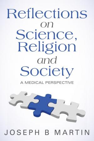 Book cover of Reflections on Science, Religion and Society: A Medical Perspective