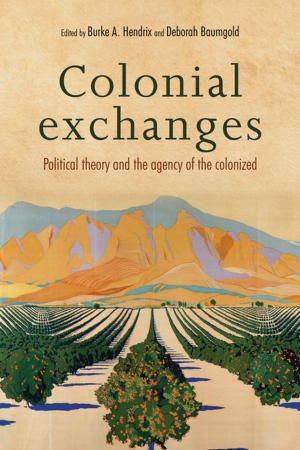 Cover of the book Colonial exchanges by Tijana Tijana Vujoševic