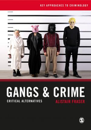 Cover of the book Gangs & Crime by Lawrence F. Locke, Stephen Silverman, Waneen W. Spirduso