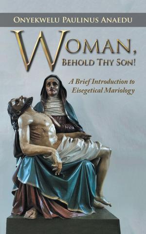 Cover of the book Woman, Behold Thy Son! by Audrey Wilson