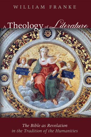 Cover of the book A Theology of Literature by Doris Lerche