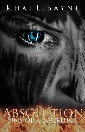 Cover of the book Absolution: Sins of a Sacrifice by Catherine M Walker