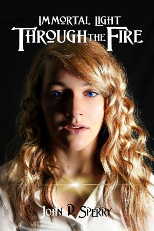 Cover of Immortal Light: Through the Fire (Book 3)