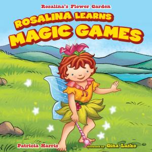Cover of the book Rosalina Learns Magic Games by Cath Senker